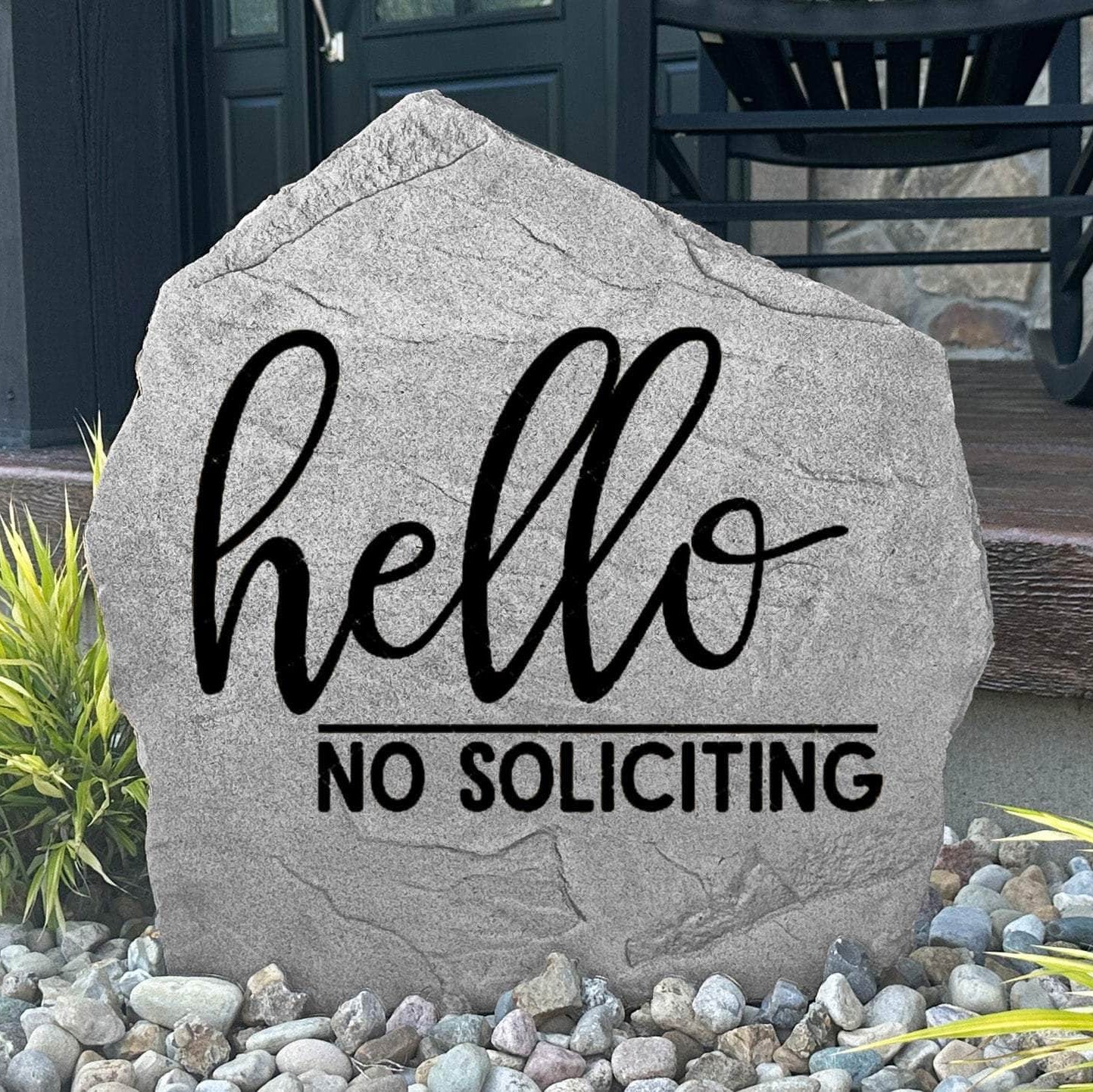 Hello No Soliciting engraved stone politely informing visitors that sales calls and door-to-door solicitations are not welcome at your home.