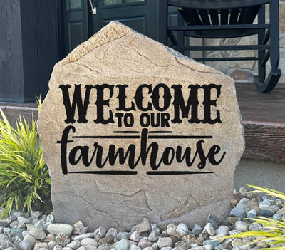 Welcome To Our Farmhouse Stone