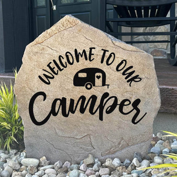 Welcome To Our Camper engraved stone creating a cheerful greeting for family and friends at your camper, travel trailer, or favorite campsite.
