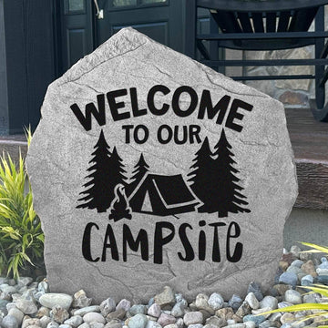 Welcome To Our Campsite engraved stone creating a warm greeting for family and friends at your RV site, campground, or outdoor getaway.