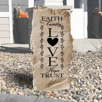 Faith Family Love engraved garden stone celebrating the values that matter most with a beautiful addition to your home's outdoor landscape.