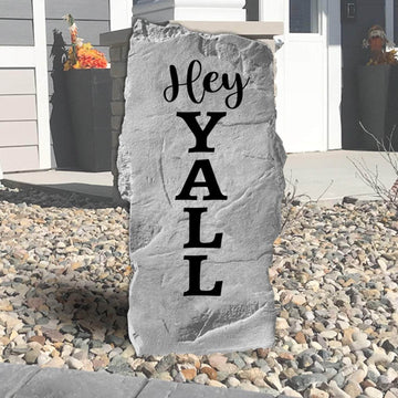 Hey Y'all engraved welcome stone adding warm Southern hospitality to front porches, gardens, walkways, and beautifully landscaped entryways.